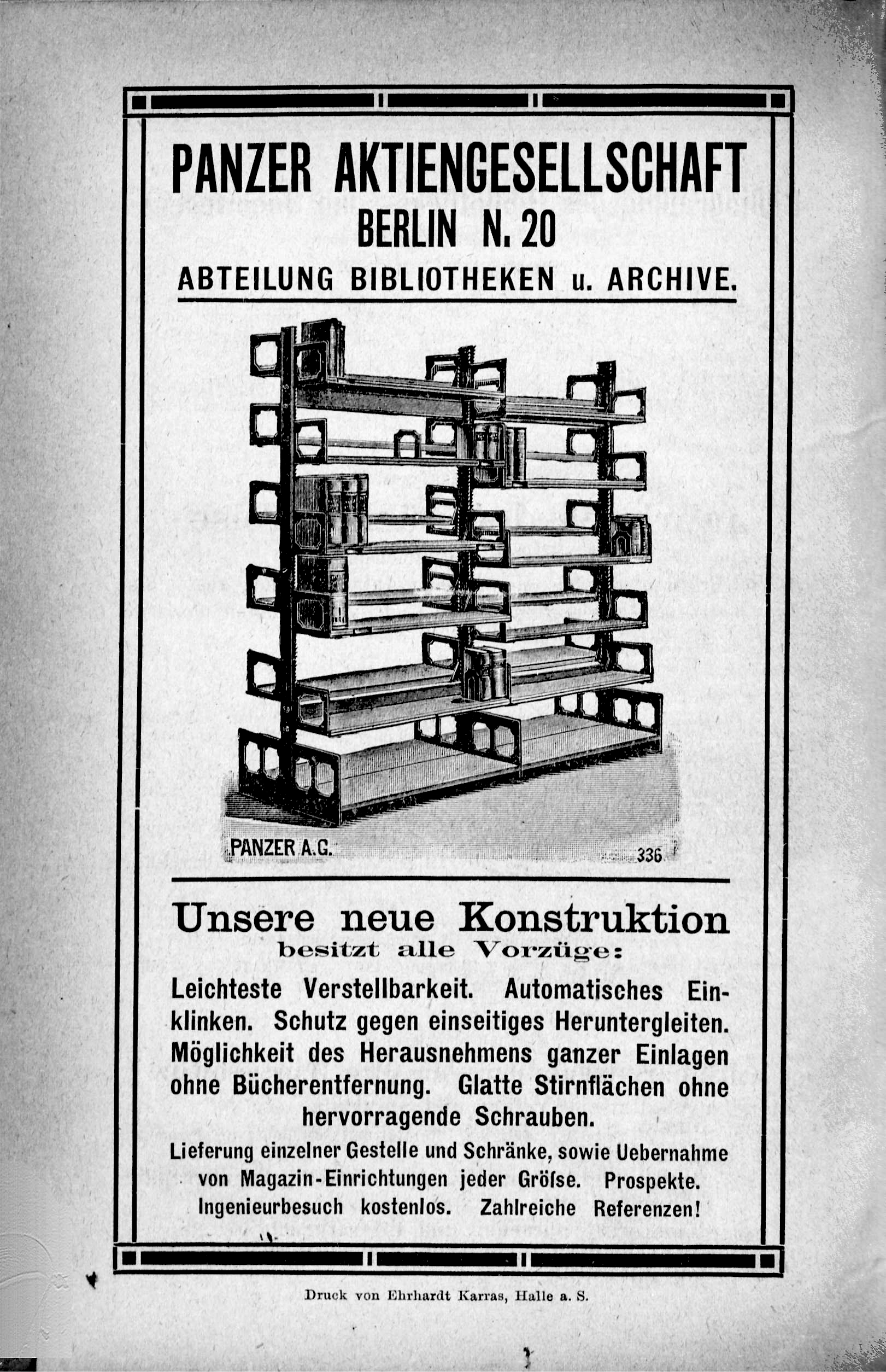 Umschlagseite 4 der «Blätter für Volksbibliotheken und Lesehallen», Ausgabe 7/8, Jahrgang 1911. Diese Anzeige der Panzer Aktiengesellschaft wurde in fast allen Ausgaben des Jahres an dieser Stelle platziert. Ganzseitige Anzeige der Panzer Aktiengesellschaft für ein Bibliotheksregal. Im Mittelpunkt eine gezeichnete Abbildung des Regals, darüber der Name der Firma, darunter ein Text, welcher die Vorzüge des Regals hervorhebt. Die Anzeige ist mit einem gegliederten Rahmen gestaltet.