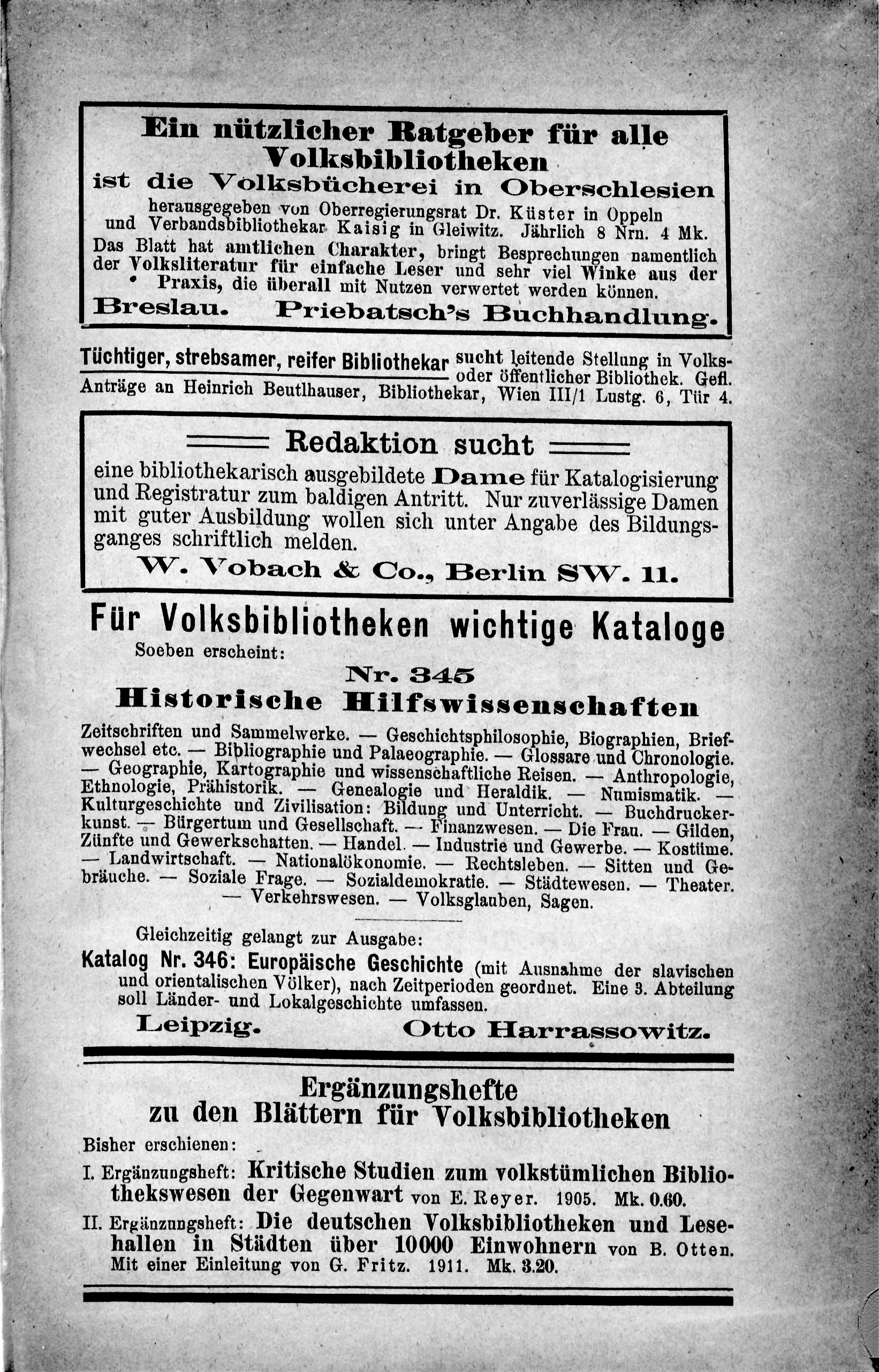 Umschlagseite 3 der «Blätter für Volksbibliotheken und Lesehallen», Ausgabe 11/12, Jahrgang 1911. An zweiter und dritter Position Stellenanzeigen. Darunter Anzeigen des Harrassowitz-Verlages. Anzeigen für ein Buch, einen Katalog des Harrassowitz-Verlages, einem Hinweis auf zwei Ergänzungshefte der "Blätter" sowie ein Stellengesuch und ein Stellenangebot. Die Anzeigen sind untereinander gesetzt und teilweise durch Kästen oder durchgehende Linien gegliedert.